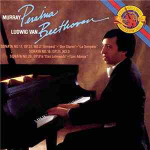 Ludwig van Beethoven, Murray Perahia - Sonatas Nos. 17, 18 & 26 album