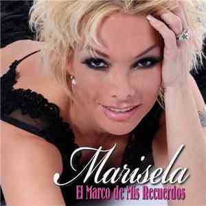 Marisela - El Marco De Mis Recuerdos album