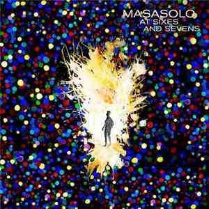 Masasolo - At Sixes And Sevens album