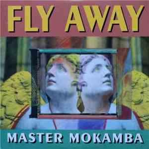 Master Mokamba - Fly Away album
