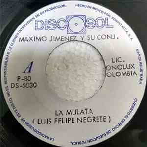 Maximo Jimenez Y Su Conjunto, Javier Y Su Combo - La Mulata / Negro Soy album