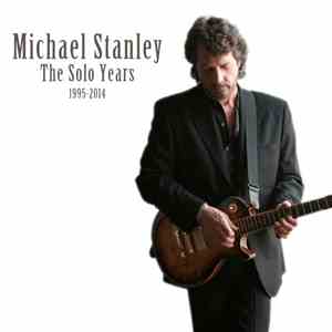 Michael Stanley - The Solo Years 1995-2014 album