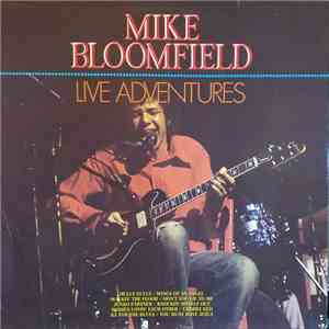 Mike Bloomfield - Live Adventures album