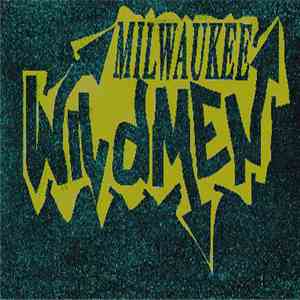 Milwaukee Wildmen - Milwaukee Wildmen album