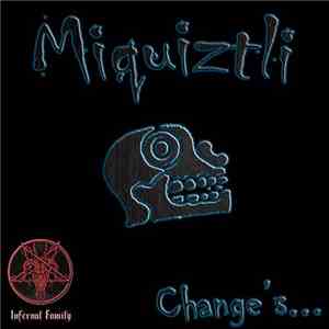 Miquiztli - Change's album
