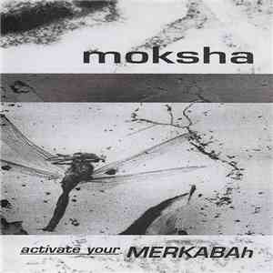 Moksha - Activate Your Merkabah album