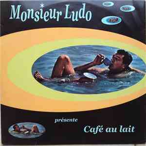 Monsieur Ludo - Café Au Lait album