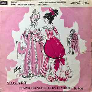 Mozart, Otto Bergman, Danzig Philharmonic Orchestra, Felix Heiss - Piano Concerto In D Minor K. 466 And Sonata In A Minor K. 301 album