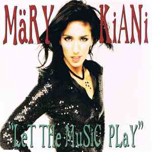 Märy Kiani - Let The Music Play album