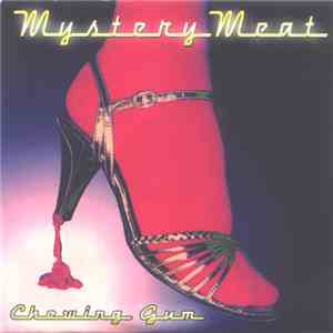 Mystery Meat - Chewing Gum album