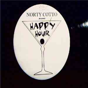 Norty Cotto Presents Happy Hour  - Happy Hour album