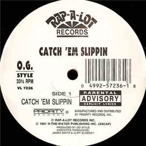 O.G. Style  - Catch 'Em Slippin / Power album