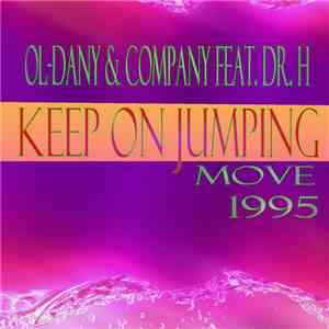 Ol-Dany & Company Feat. Dr. H - Keep On Jumping (Move) album