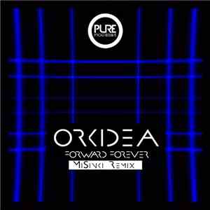 Orkidea - Forward Forever (MiSinki Remix) album