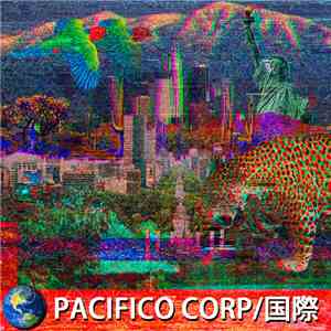 PACIFICO CORP/国際 - 目的地アメリカ album