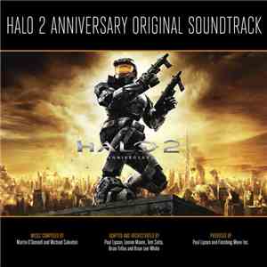 Paul Lipson , Tom Salta, Lennie Moore, Brian Trifon, Brian Lee White - Halo 2 Anniversary Original Soundtrack album