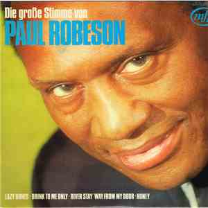 Paul Robeson - Die Große Stimme Von Paul Robeson album