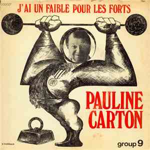 Pauline Carton - J'ai Un Faible Pour Les Forts album