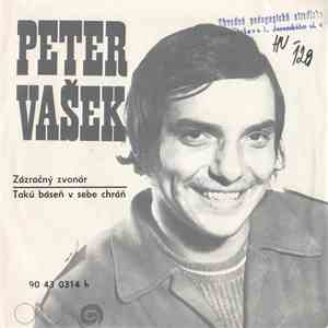 Peter Vašek - Zázračný Zvonár / Takú Báseň V Sebe Chráň album