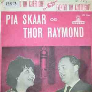 Pia Skaar, Thor Raymond - Drømmer Du Om Kjærlighet / Eventyr Om Kjærlighet album