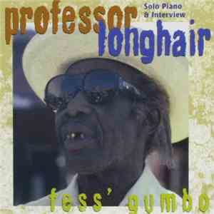 Professor Longhair - Fess' Gumbo - Solo Piano & Interview album