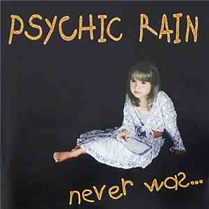 Psychic Rain - Never Was... album