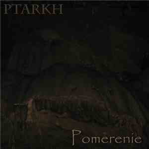 Ptarkh - Pomerenie album