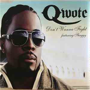 Qwote featuring Shaggy - Don't Wanna Fight album