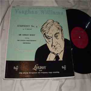 Ralph Vaughan Williams, Sir Adrian Boult, The London Philharmonic Orchestra - Symphony No. 4 In F Minor album