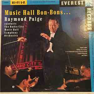 Raymond Paige Conducts The Music Hall Symphony Orchestra - Music Hall Bon Bons album