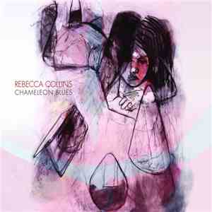 Rebecca Collins - Chameleon Blues album