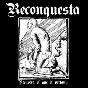 Reconquesta - Recupera El Que Et Pertany album