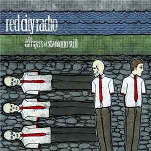 Red City Radio - The Dangers Of Standing Still album