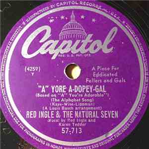 Red Ingle & The Natural Seven - "A" Yore A-Dopey-Gal / Two Dollar Pistol album