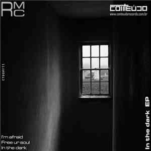 RMC - In The Dark EP album
