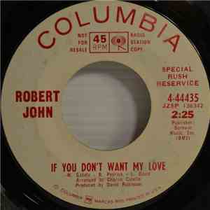 Robert John - If You Don't Want My Love album