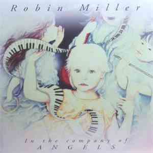 Robin Miller  - In The Company Of Angels album