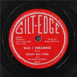 Rocky Bill Ford And The Sunset Wranglers - Was I Dreaming / You Know Doggone Well I Do album