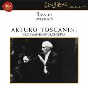 Rossini, Arturo Toscanini, NBC Symphony Orchestra - Overtures album