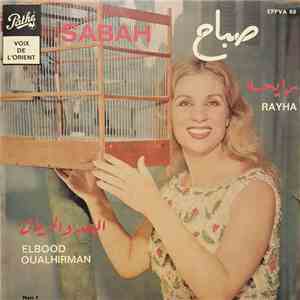 صباح = Sabah - رايحة / البعد والحرمان = Rayha / Elbood Oualhirman album