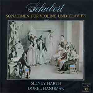 Schubert, Sidney Harth, Dorel Handman - Sonatinen Fur Violine Und Klavier album