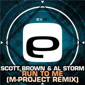 Scott Brown & Al Storm - Run To Me (M-Project Remix) album