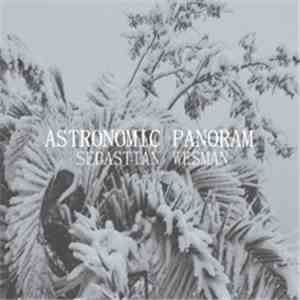 Sebastian Wesman - Astronomic Panoram album