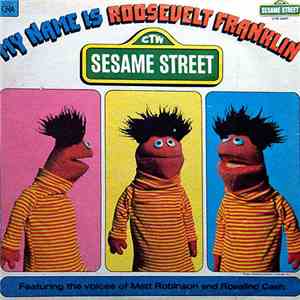 Sesame Street - My Name Is Roosevelt Franklin album