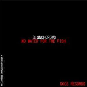 Sign Of Crows - No Water For The Fish album