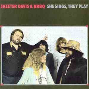 Skeeter Davis And NRBQ - She Sings, They Play album