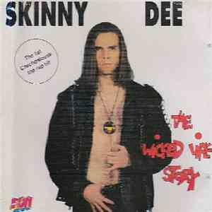 Skinny Dee - The Wicked Life Story album