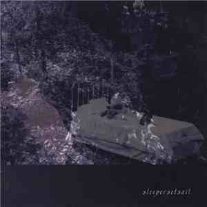 Sleeper Set Sail - Corolation Escapism album
