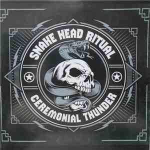 Snake Head Ritual - Ceremonial Thunder album