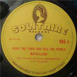 Solitaire Studio Orchestra And Vocalists - Wake The Town And Tell The People album